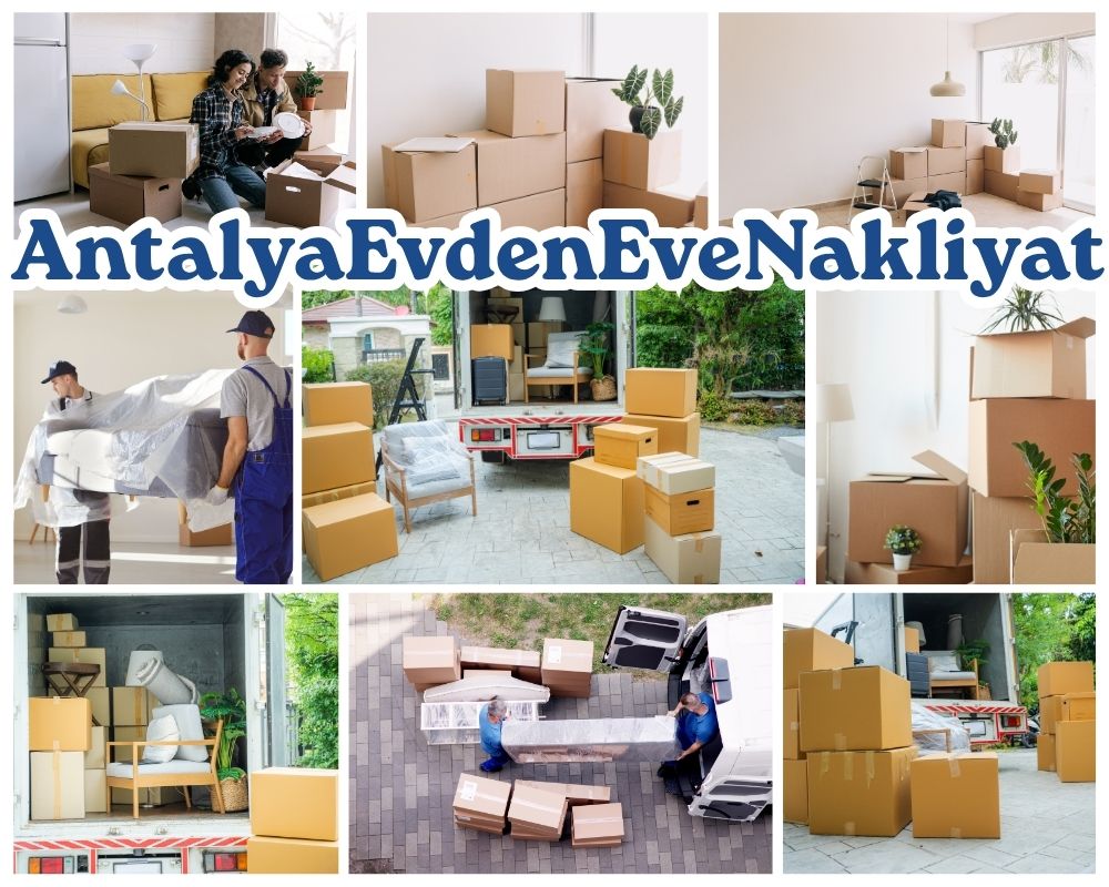 Antalya Tavşanlı Evden Eve Taşımacılık